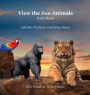 View the Zoo Animals Kids Book: Great Opportunity for Your kids to Meet the Zoo Animals and Learn Some Cool Fun Facts