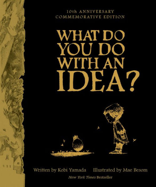 What Do You Do with an Idea? (10th Anniversary Edition)