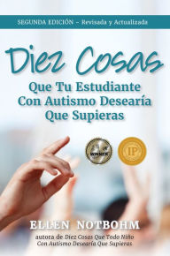 Title: Diez cosas que tu estudiante con autismo desearía que supieras, Author: Ellen Notbohm