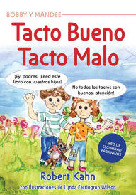 Title: Bobby y Mandee's Tacto Bueno, Tacto Malo, Author: Robert Kahn