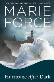 Title: Hurricane After Dark, Author: Marie Force