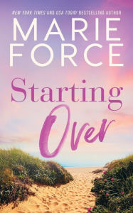 Title: Starting Over, Author: Marie Force