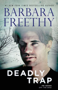 Title: Deadly Trap, Author: Barbara Freethy