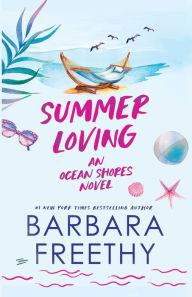 Title: Summer Loving, Author: Barbara Freethy