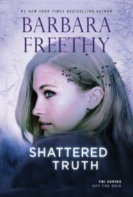 Title: Shattered Truth, Author: Barbara Freethy