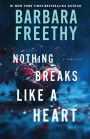 Nothing Breaks Like A Heart
