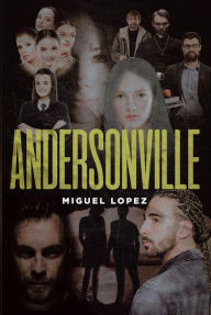 Title: Andersonville, Author: Miguel Lopez