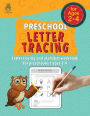 Preschool Letter Tracing: Letter tracing and alphabet workbook for preschoolers ages 2-4