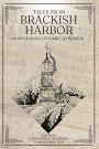 Tales from Brackish Harbor: An Anthology of Eldritch Horror