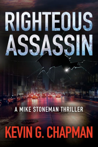 Righteous Assassin: A Mike Stoneman Thriller