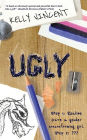 Ugly: An honest and heartfelt YA novel about a gender nonconforming teen