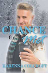 Title: Chance Met, Author: Karenna Colcroft