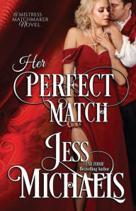 Title: Her Perfect Match, Author: Jess Michaels
