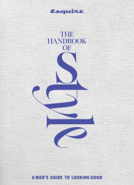 Title: Esquire The Handbook of Style, Author: Esquire