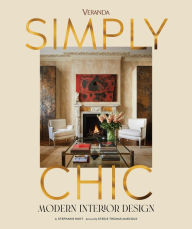 Title: Veranda Simply Chic: Modern Interior Design, Author: Stephanie Hunt
