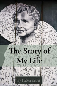 Title: The Story of My Life, Author: Helen Keller
