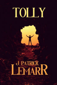 Title: Tolly, Author: J Patrick Lemarr