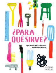 Title: ï¿½Para quï¿½ sirve?, Author: Josï Maria Vieira Mendes