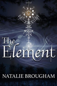 Title: The Element, Author: Natalie Brougham