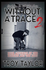 Title: Without A Trace 2, Author: Troy Taylor