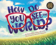 Title: How Do You See the World?, Author: Noureddine Melikechi