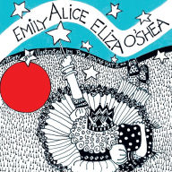 Title: Emily Alice Eliza O'Shea, Author: Pam Adams Katz