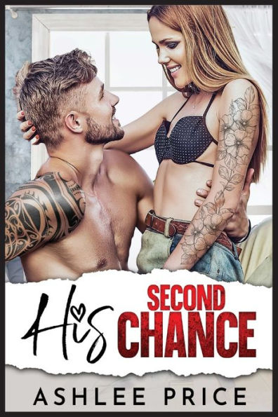 His Second Chance: An Enemies to Lovers Second Chance Romance