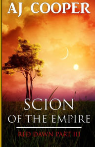 Title: Scion of the Empire, Author: Aj Cooper