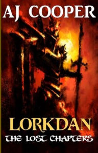 Title: Lorkdan: The Lost Chapters, Author: Aj Cooper