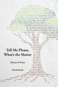 Title: Tell Me Please, What's the Matter?, Author: David Booth
