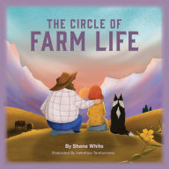 Title: The Circle of Farm Life, Author: Shane White
