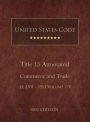 United States Code Annotated 2022 Edition Title 15 Commerce and Trade ï¿½ï¿½2301 - 5513 Volume 7/8