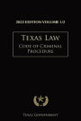 Texas Code of Criminal Procedure 2022 Edition Volume 1/2: Texas Codes