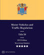 New Jersey Statutes 2022 Edition Title 39 Motor Vehicles and Traffic Regulation: New Jersey Revised Statutes