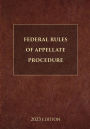 Federal Rules of Appellate Procedure 2023 Edition