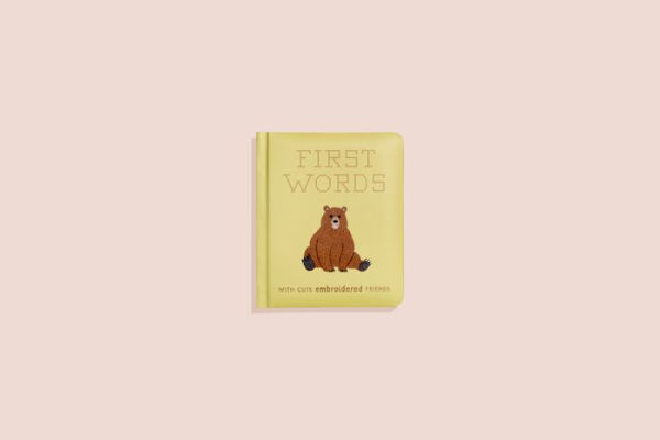 First Words with Cute Embroidered Friends: A Padded Board Book for Infants and Toddlers featuring First Words and Adorable Embroidery Pictures