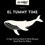 Title: El Tummy Time: A High-Contrast Board Book Featuring Animals from Latin America, Author: Mike Alfaro