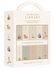 Our Very Little Library Board Book Set: A Foundational Language Vocabulary Board Book Set for Babies