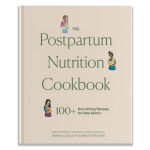 Alternative view 1 of The Postpartum Nutrition Cookbook: Postpartum Gifts for Mom