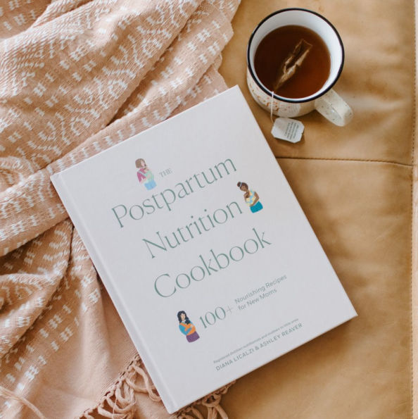 The Postpartum Nutrition Cookbook: Postpartum Gifts for Mom