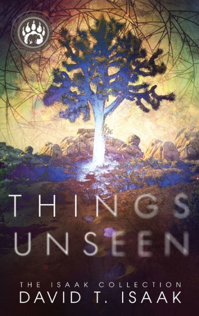 Things Unseen By David T Isaak Paperback Barnes Noble