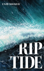Title: Riptide: New and Selected Poems, Author: Enid Shomer