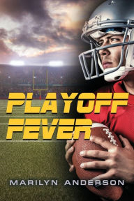 Title: Playoff Fever, Author: Marilyn Anderson