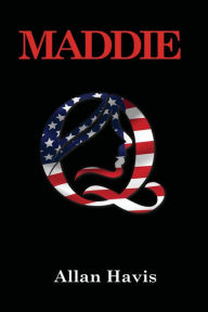 Title: Maddie Q, Author: Allan Havis