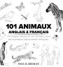 101 Animaux Anglais et Franï¿½ais