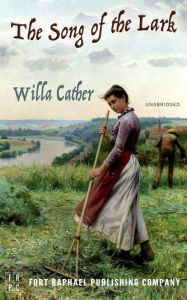 Title: The Song of the Lark - Unabridged, Author: Willa Cather