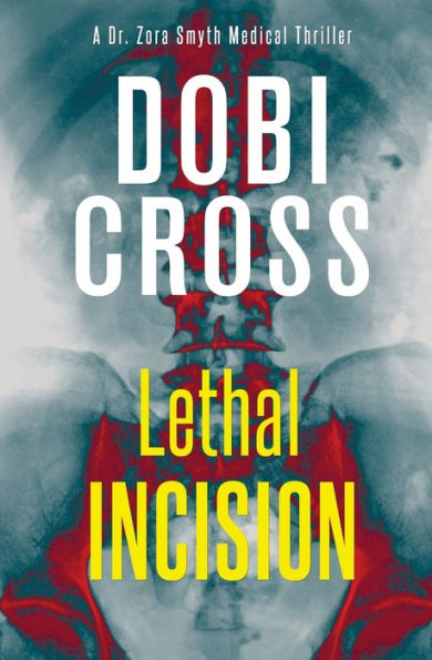 Lethal Incision: A gripping medical thriller