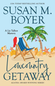 Title: Lowcountry Getaway, Author: Susan M. Boyer