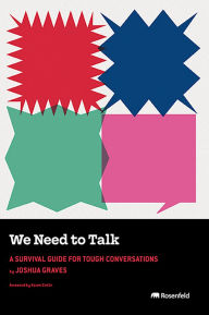 Title: We Need to Talk: A Survival Guide for Tough Conversations, Author: Joshua Graves