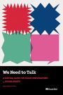 We Need to Talk: A Survival Guide for Tough Conversations